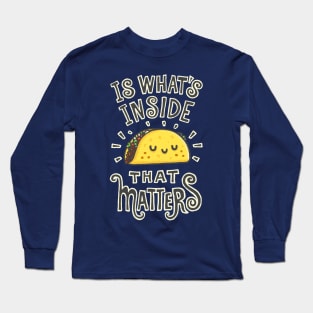 Is what inside than matters Long Sleeve T-Shirt